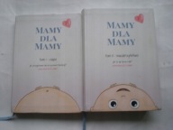 Mamy dla mamy Tom I Ciaza Tom II Macierzynstwo