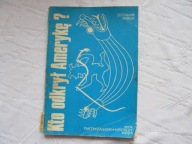 Kto odkrył Amerykę ? KOSMICI DRUIDZI OLMECKIE