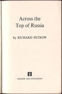 Petrow: Across the top of Russia. London 1968