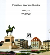 Pocztówki dawnego Słupska III Pomniki