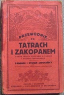 ZWOLIŃSKI -PRZEWODNIK PO TATRACH I ZAKOPANEM -wyd.IV,1930 rok -mapa i plan