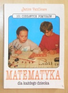 Janice VanCleave - Matematyka dla każdego dziecka
