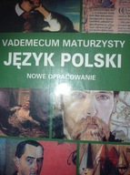 Vademecum maturzysty Język Polski nowe opracowanie