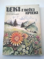 Leki z Bożej apteki Elżbieta Uberhuber Jan Schultz