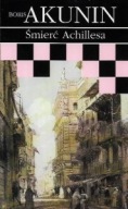 ŚMIERĆ ACHILLESA Boris AKUNIN