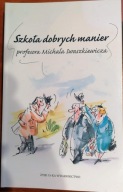 Szkoła dobrych manier profesora Michała...