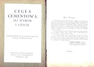 Cegła cementowa jej wyrób i użycie /W-wa 1930
