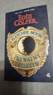 Fletcher Moon - prywatny detektyw Eoin Colfer
