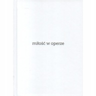 Miłość w operze - Książka dla zakochanych