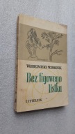 BEZ FIGOWEGO LISTKA - Wlodzimierz Slobodnik (1959)