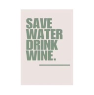 Plakat „Save Water Drink Wine” – Minimalistyczny Manifest