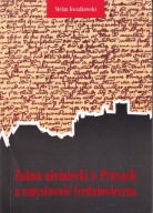 Zakon niemiecki w Prusach a umysłowość średniowieczna ; jak nowa
