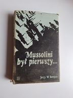 Mussolini był pierwszy Jerzy W. Borejsza