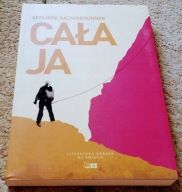 Cała ja : pasja do ośmiotysięczników Gerlinde Kaltenbrunner Karin Steinbach