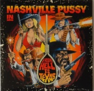 Nashville Pussy, From Hell To Texas