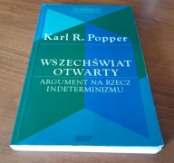 Wszechświat Otwarty Argument na Rzecz Indeterminizmu Karl R. Popper