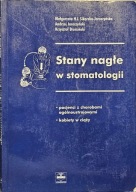 Stany nagłe w stomatologii - Sikorska-Jaroszyńska. Jaroszyński, Brzeziński