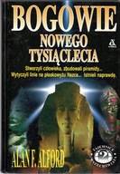 Bogowie Nowego Tysiąclecia. Alan F. Alford