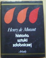 HENRY DE MORANT -HISTORIA SZTUKI ZDOBNICZEJ