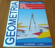 Geometria : zbiór zadań dla klasy I 1 Marcin Karpiński, Jacek Lech.