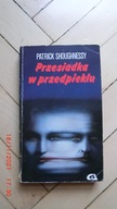 Patrick Shoughnessy - Przesiadka w przedpieklu