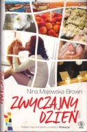 Zwyczajny dzień Nina Majewska-Brown