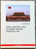 Wizja, polityka i siła w służbie... - P. Sokala