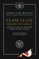 Ułani ułani malowane dzieci Janina Łada-Walicka