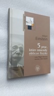 5 PRAC KTORE ZMIENILY OBLICZE FIZYKI - Albert Einstein