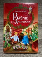Najpiękniejsze Baśnie Andersena Hans Chistian Andersen