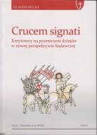 Crucem signati. Krzyżowcy na przestrzeni dziejów w nowej perspektywie ; jn