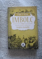 Neal Imbolc Rytuały przepisy i zaklęcia na święto światła