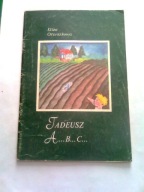 TADEUSZ. A...B...C... - Eliza Orzeszkowa