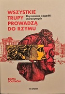 Wszystkie trupy prowadzą do Rzymu, Kryminalne zagadki - Emma Southon