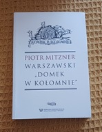 Warszawski Domek w Kołomnie Piotr Mitzner