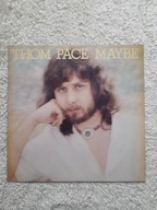 THOM PACE MAYBE