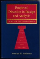 EMPIRICAL DIRECTION in DESIGN and ANALYSIS Norman H. ANDERSON