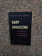 SĄDY SPOŁECZNE ORGANIZACJA/SOCJOLOGIA PRAWO SĄDOWNICTWO KARY POLITYKA SPRAW