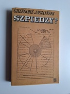 Szpiedzy? - Grzegorz Jaszuński GRZEGORZ JASZUŃSKI
