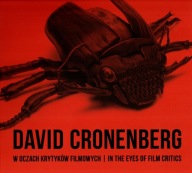 David Cronenberg w oczach krytyków filmowych