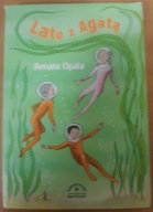 Lato z Agatą Renata Opala