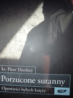 Porzucone sutanny Piotr. Dzedzej