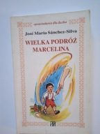 Wielka podróż Marcelina - José María Sánchez-Silva