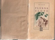 Płynne Złoto/ 1929 - Rex Beach