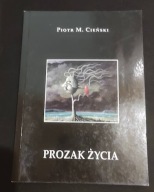 Prozak życia Piotr M. Cieński