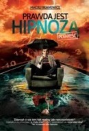 Prawda jest hipnozą Maciej Bennewicz ksiazka