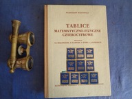 Tablice matematyczno-fizyczne czterocyfrowe Wł. Wojtowicz