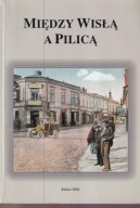Między Wisłą a Pilicą 3 joannici ekskomunika ; jak nowa