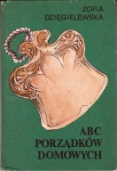 ABC porządków domowych Zofia Dzięgielewska