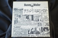 Bunny Wailer – Protest